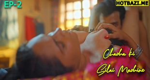 Chacha ki Silai Machine S01E02 (2025) Hindi Hot Web Series Saavantv