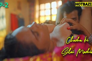 Chacha ki Silai Machine S01E02 (2025) Hindi Hot Web Series Saavantv