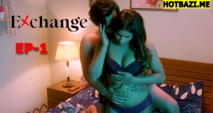 Exchange S01E01 (2025) Hindi Hot Web Series Makhan