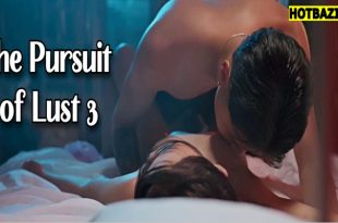 The Pursuit of Lust 3 (2025) Tagalog Hot Movie Vivamax